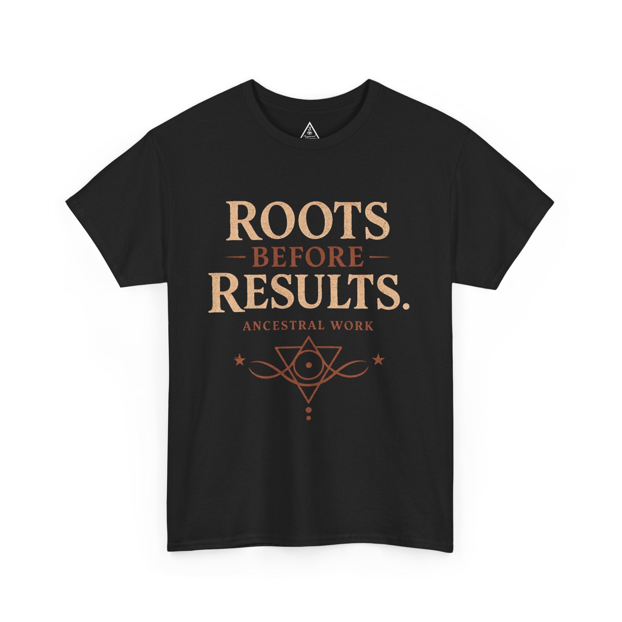 Roots Before Results T‑Shirt