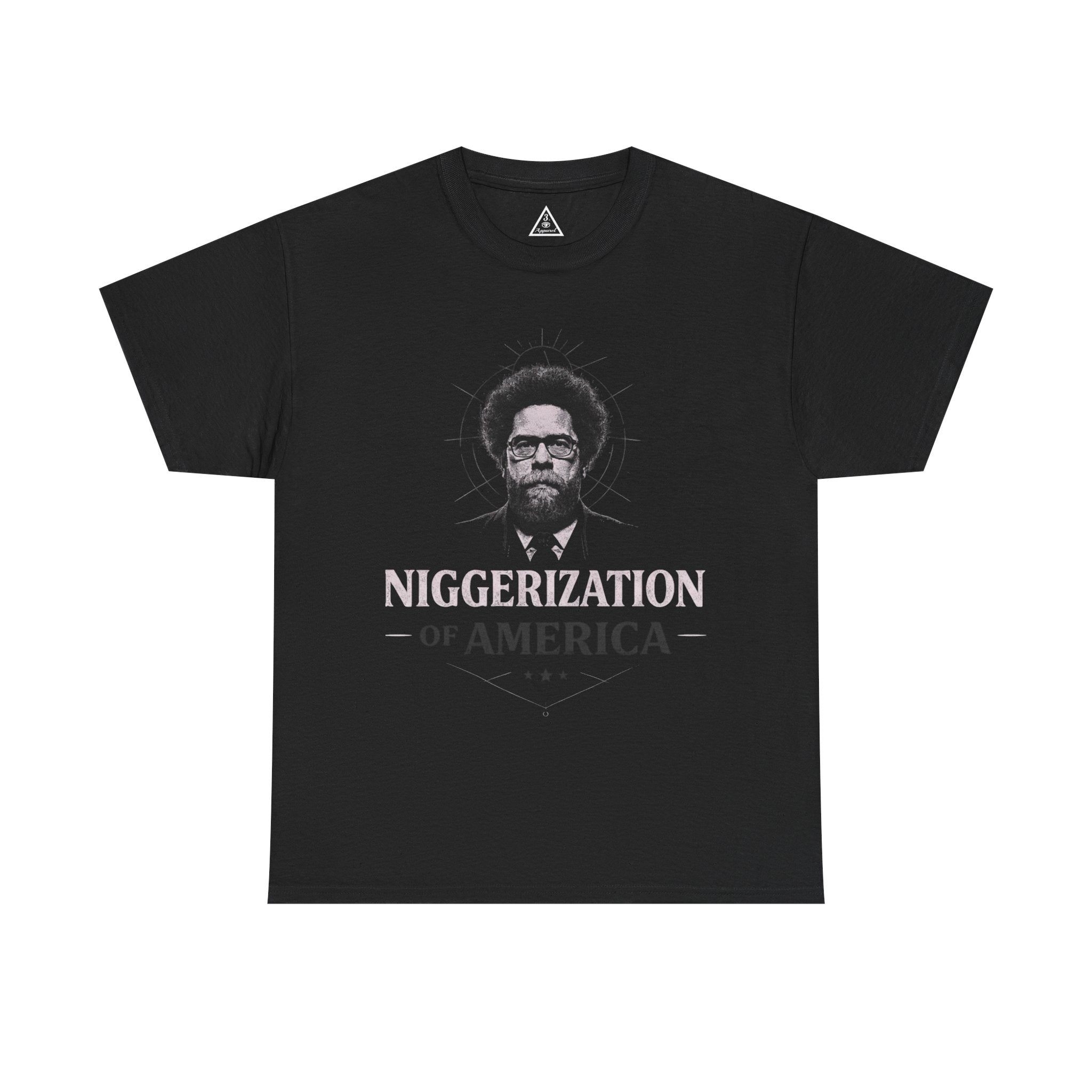 The Niggerization of America | Cornel West Quote Graphic Tee