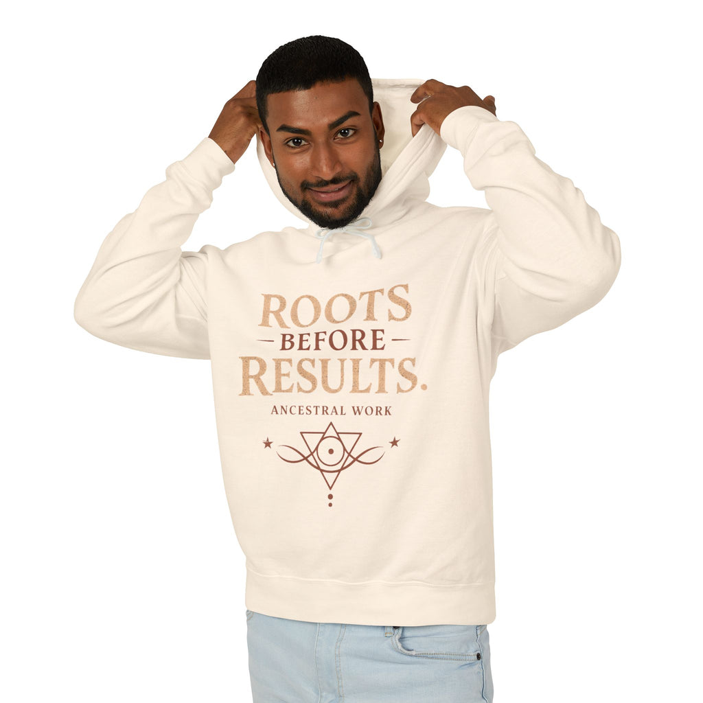 Roots Before Results | Ancestral Work Lightweight Hoodie