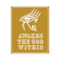 Awaken the God Within | Eye of Horus Giclée Poster