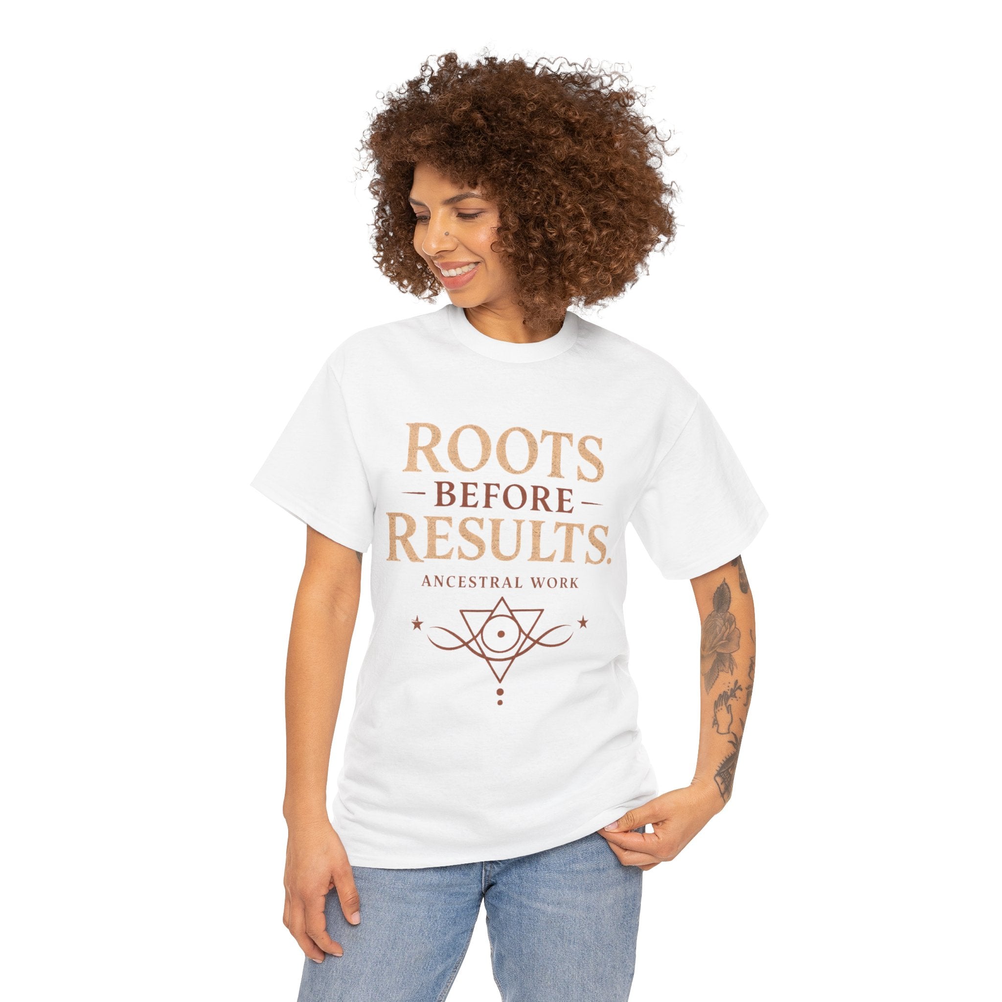 Roots Before Results T‑Shirt