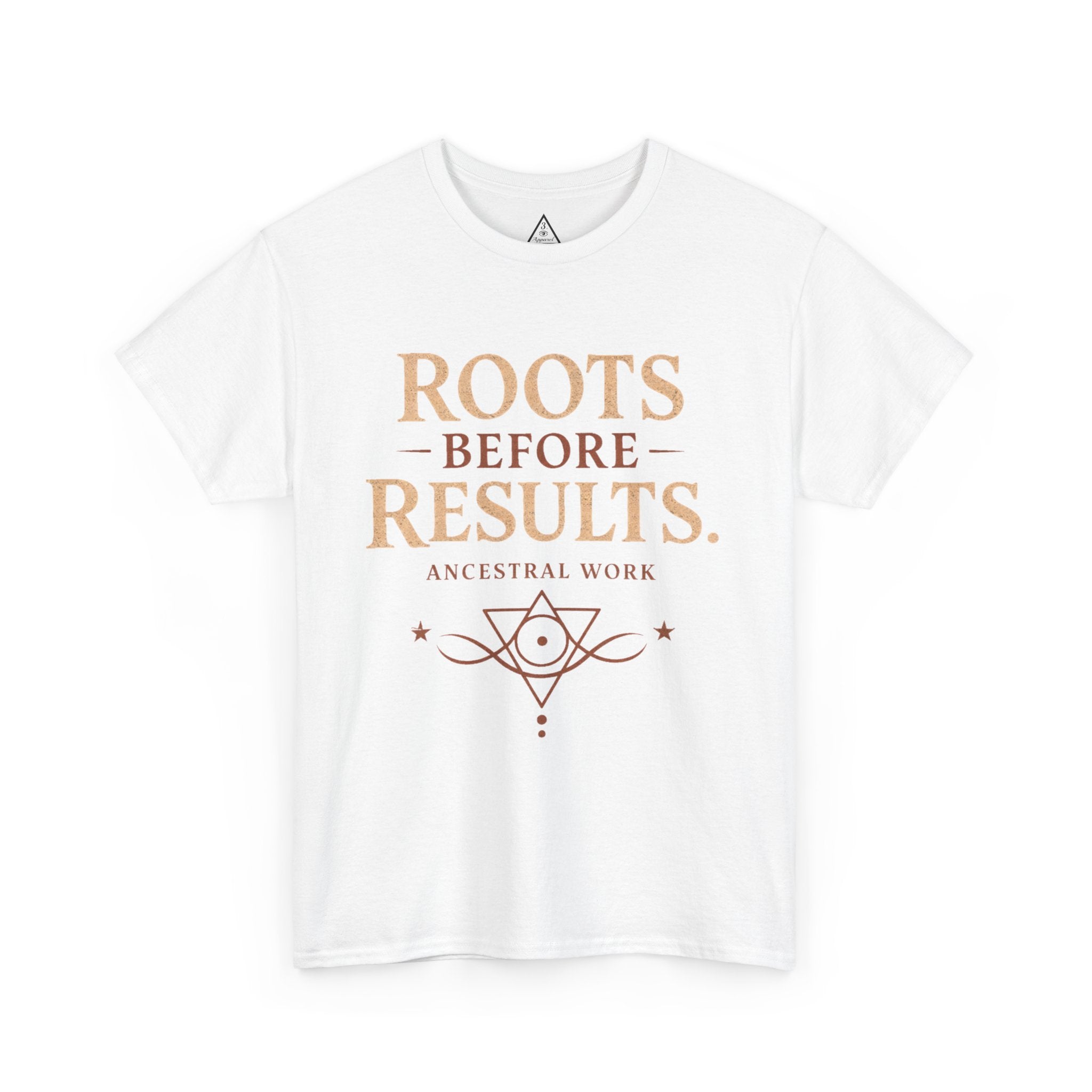 Roots Before Results T‑Shirt