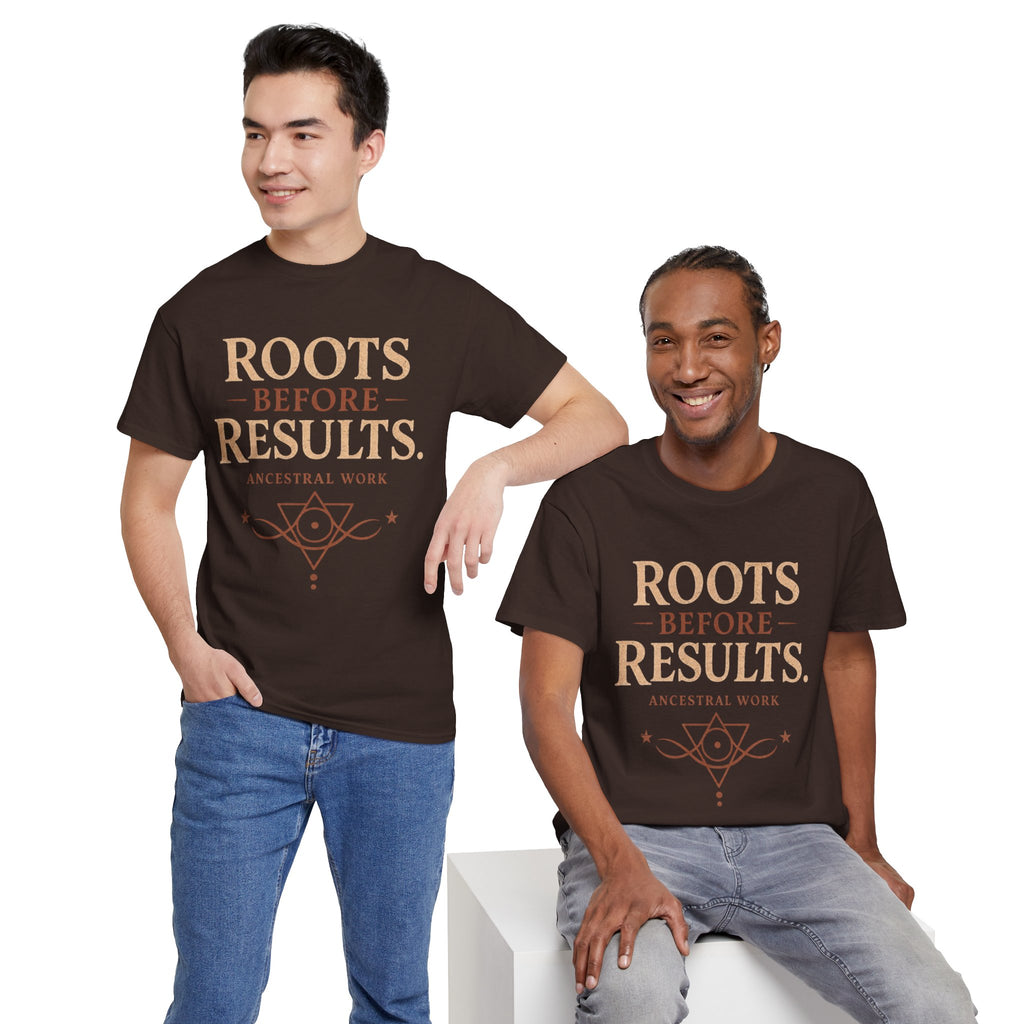 Roots Before Results T‑Shirt